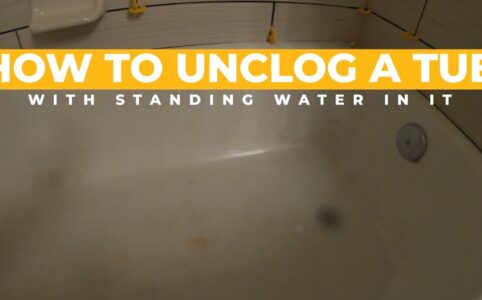 How to Unclog a Bathtub Drain With Standing Water?